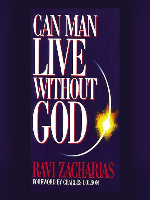 Title details for Can Man Live without God by Ravi Zacharias - Available